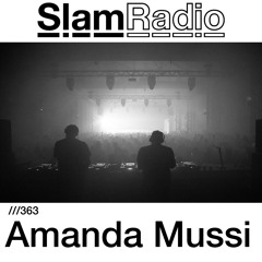 #SlamRadio - 363 - Amanda Mussi