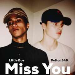 Miss You (with Dalton 149)
