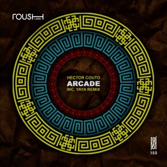 Hector Couto - Arcade [Roush Label]