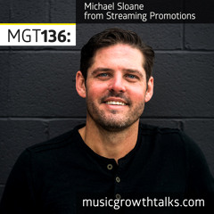 MGT136: An Ethical Way To Spotify Promotion – Michael Sloane (Streaming Promotions)