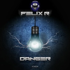 Felix R - Danger (Nutty T Remix)