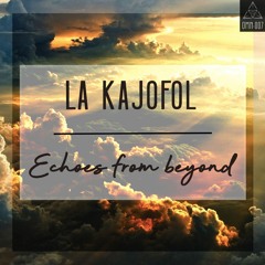 La Kajofol - Echoes From Beyond