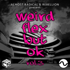 Weird Flex