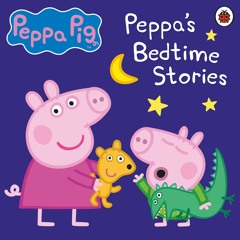 Peppa's Bedtime Stories