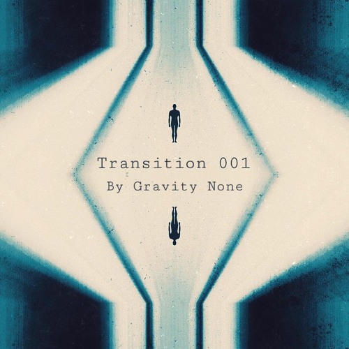 Transition 001 - Gravity None