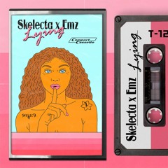 Skelecta X Emz - Lying [OUT NOW]