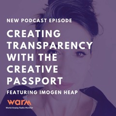 Imogen Heap: Creating Transparency With the Creative Passport