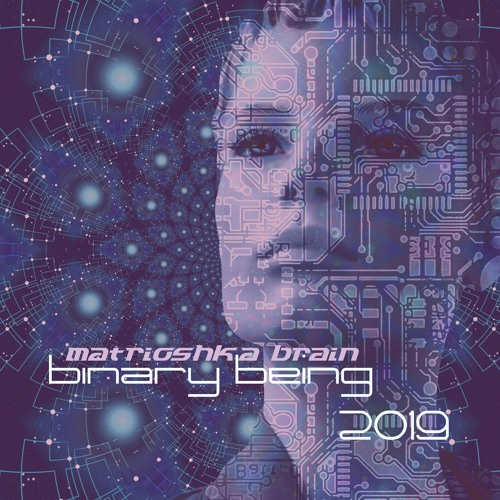 Binary Being (2019)