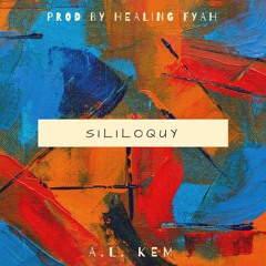 SILILOQUY (prod by Healing Fyah)