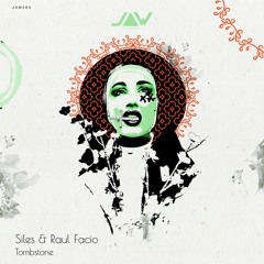 Siles & Raul Facio - Tombstone Ep