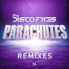 Disco Fries - Parachutes (WaEgo Bounce Edit)