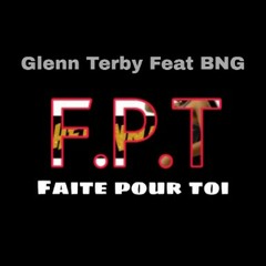 F.P.R - Glenn Terby - Feat - BNG ( Audio officiel)