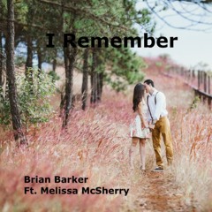 I Remember (feat. Melissa McSherry)