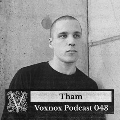 Voxnox Podcast 043 - Tham