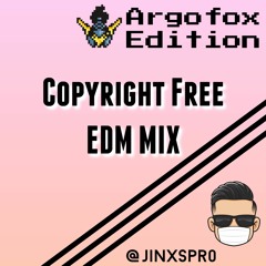 Copyright Free EDM Mix - Argofox Edition #1