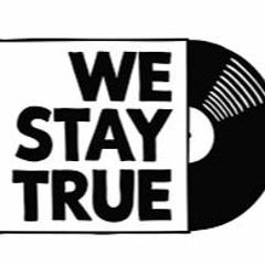 We Stay True