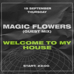 Welcome to MY HOUSE Welcome mix