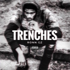 Ronn Gz - Trenches