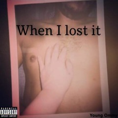 Ommy - When I Lost It (Remix)