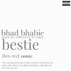 Bhad Bhabie - Bestie (Remix) [feat. Rey The Rapper & Megan Thee Stallion]