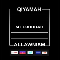 Qiyamah [Allawnism prod M I Djuddah]