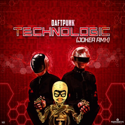 Daft Punk - Technologic (Joker RMX)