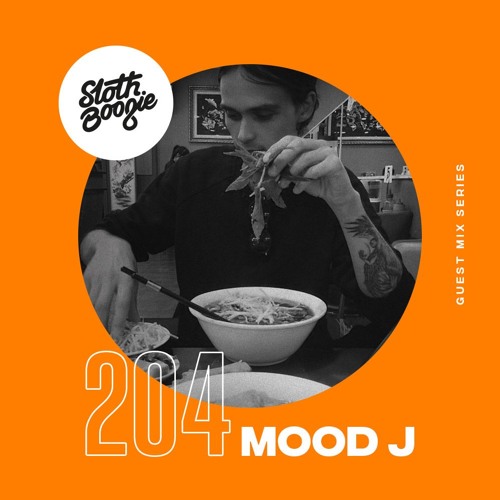 SlothBoogie Guestmix #204 - Mood J