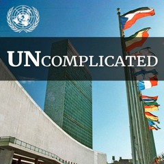 UNcomplicated: A UN News podcast