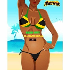 90z DANCEHALL SKIN OUT MIX 😈