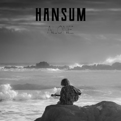 Hansum - Alone (Prod. By Richie Louie)