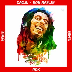 Dadju - Bob Marley (NDK remix)