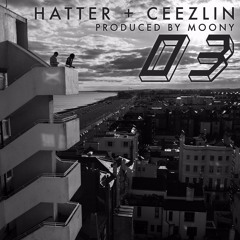 Hatter X Ceezlin 03 (Prod Moony)