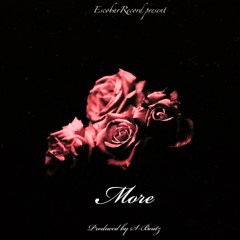 More (produced by S-Beatz)