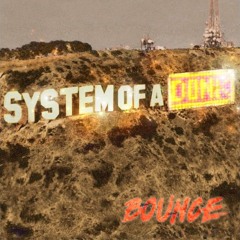 SYSTEM OF A DONK 'BOUNCE' 1ST PLACE WINNER FOR SEPTEMBER