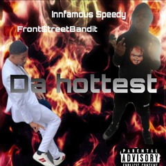 Da Hottest (feat. Front$treetBandit)