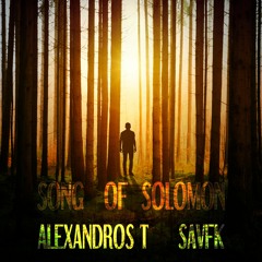 Song Of Solomon - with Alexandros T (FREE DOWNLOAD)
