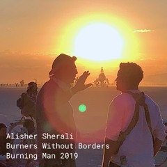 Alisher Sherali // Sunrise Set @ Burners Without Borders // Burning Man 2019
