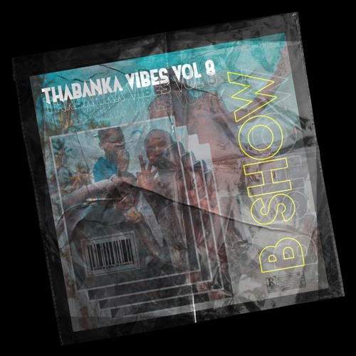 Thabanka Vibes Vol.8