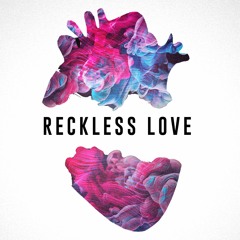 Reckless Love