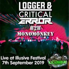 Logger & Critical Error B2b MonoMonkey Live at Illusive Festival - 7th September 2019