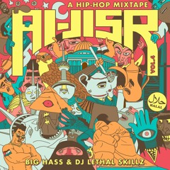 Al Jisr Mixtape Vol. IV (Big Hass & DJ Lethal SKillz)