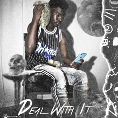 Deal Wit It
