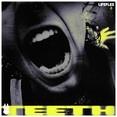 5 Seconds Of Summer - Teeth (Lifeples Remix)