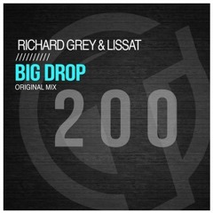 Richard Grey, Lissat - Big Drop (Original Mix)