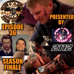 Episode 36: Season Finale