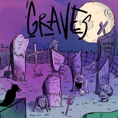 GRAVES (ft. Broc $teezy, DDVP, Mula Kkhan, Filthy Wayz & Majin AZ, Pezzhead)