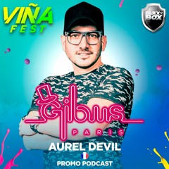 VINA FEST Chile - Aurel Devil - Gibus World Tour