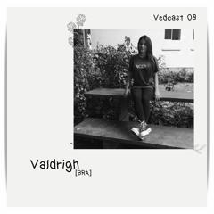 Valdrigh [vedcast08]