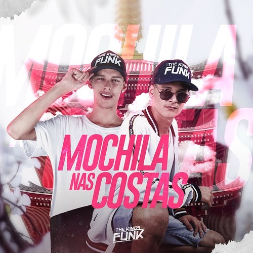 MEGA FUNK - MOCHILA NAS COSTAS (The Kings Funk)