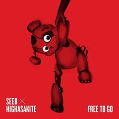 Seeb Ft Highasakite - Free To Go (xcssive)